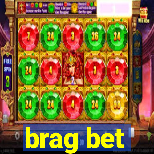 brag bet